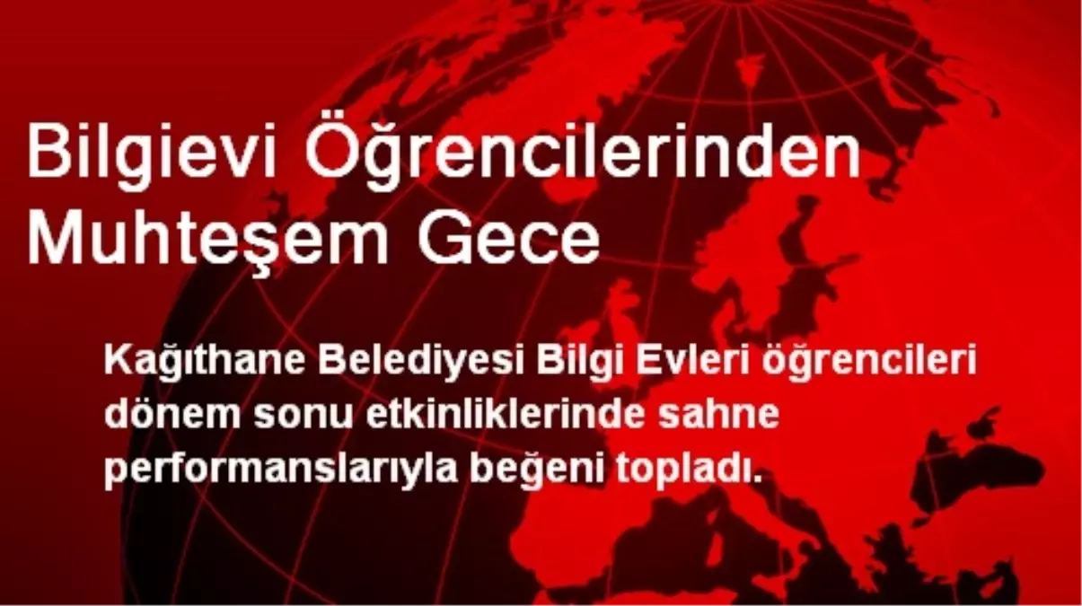 Bilgievi Öğrencilerinden Muhteşem Gece