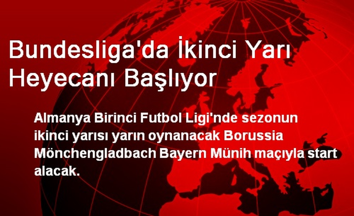 Bundesliga\'da İkinci Yarı Heyecanı Başlıyor