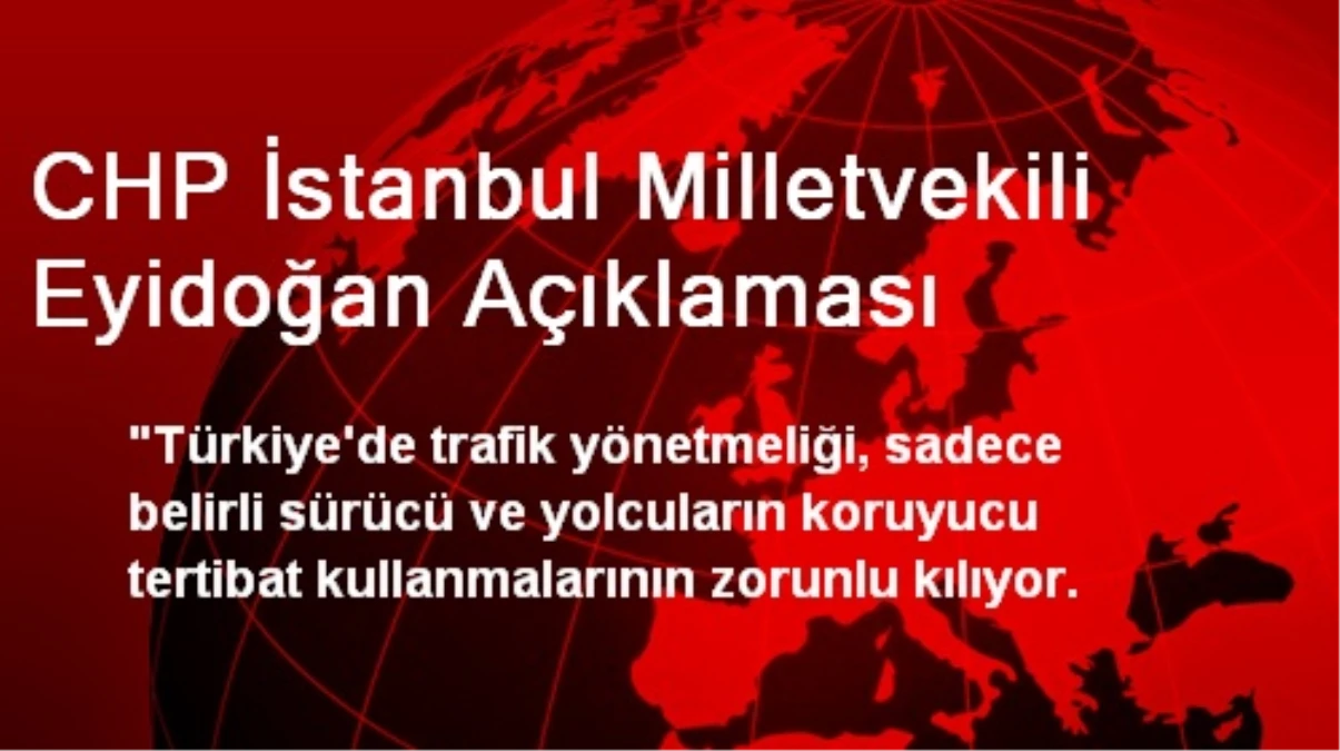 CHP İstanbul Milletvekili Eyidoğan Açıklaması