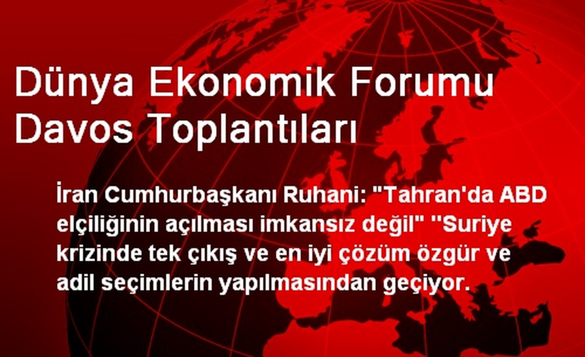 Dünya Ekonomik Forumu Davos Toplantıları