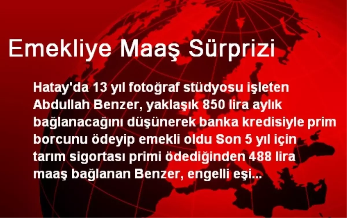 Emekliye Maaş Sürprizi