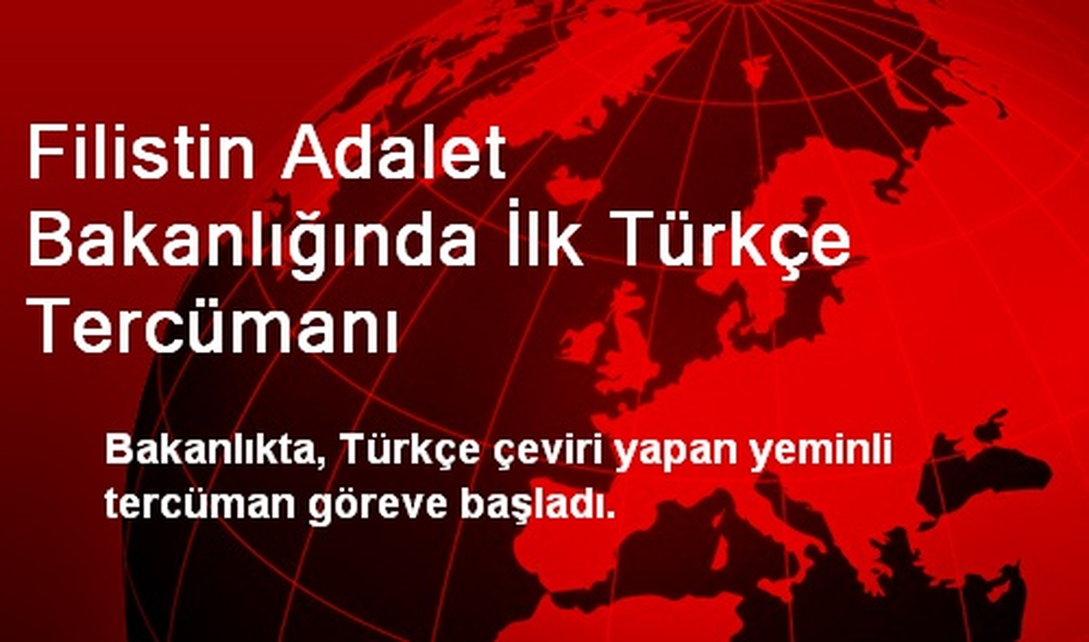 Filistin Adalet Bakanlığında İlk Türkçe Tercümanı