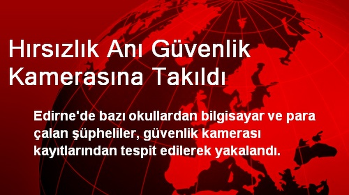 Hırsızlık Anı Güvenlik Kamerasına Takıldı