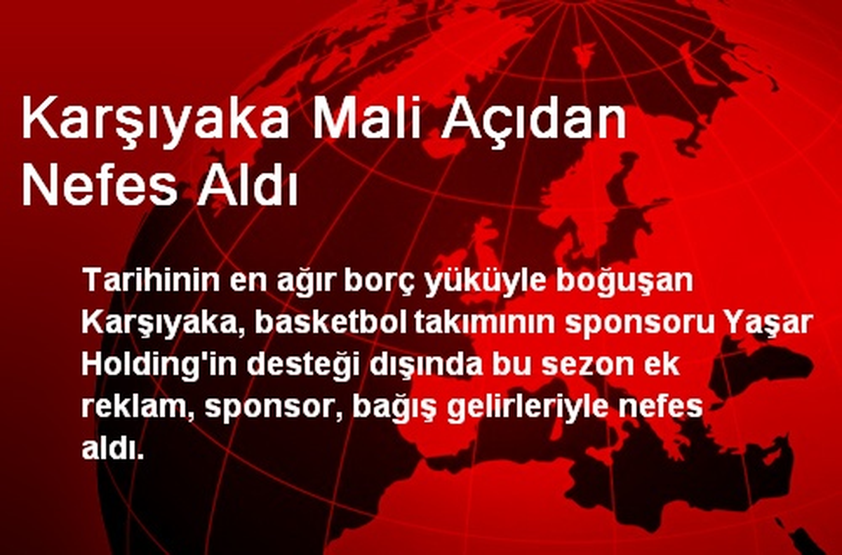 Karşıyaka Mali Açıdan Nefes Aldı