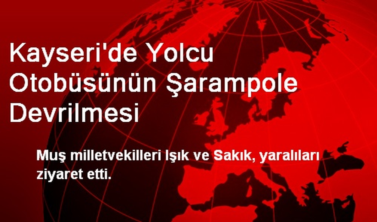 Kayseri\'de Yolcu Otobüsünün Şarampole Devrilmesi