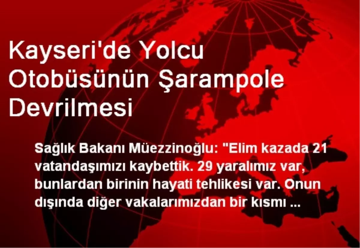 Kayseri\'de Yolcu Otobüsünün Şarampole Devrilmesi