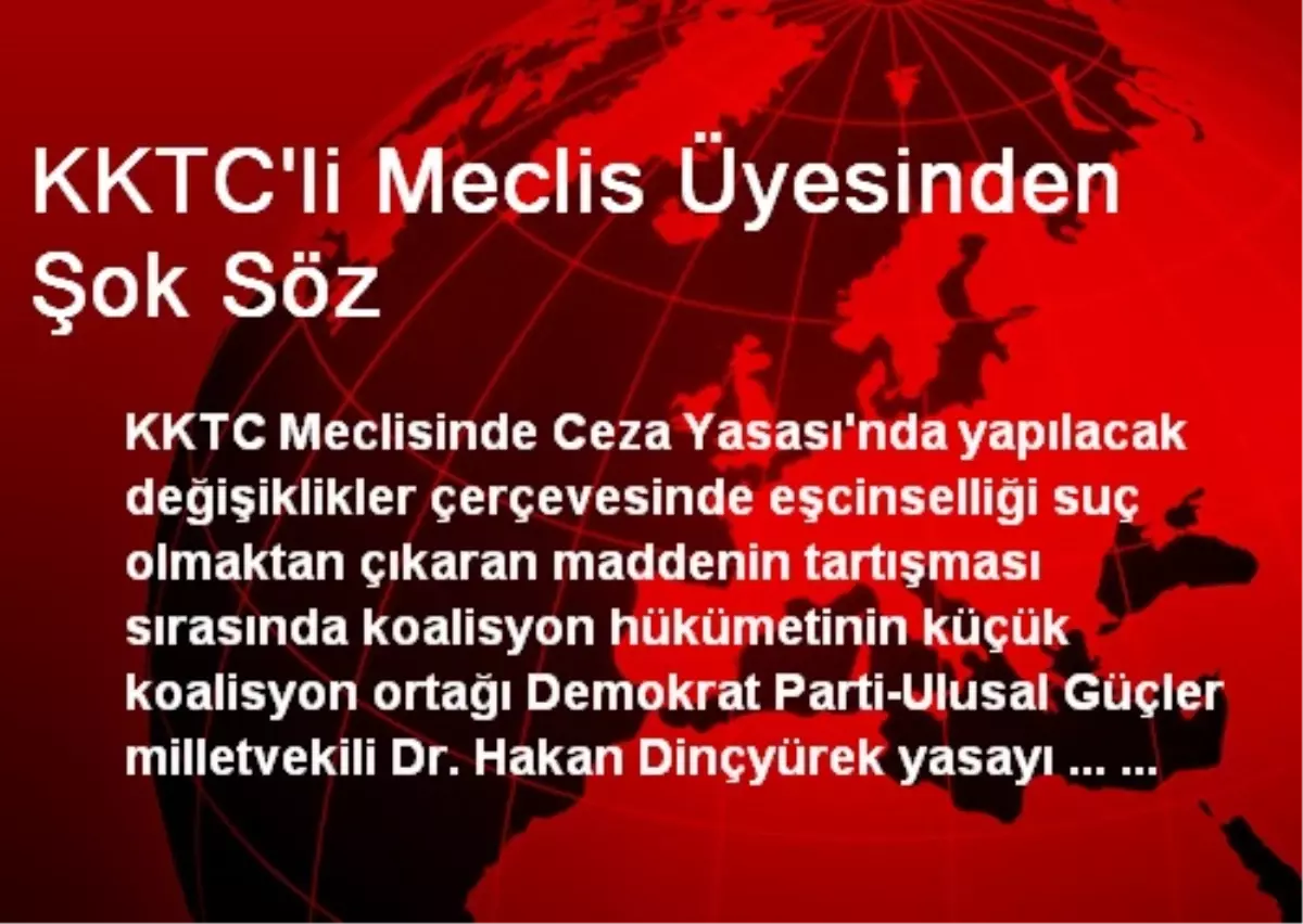 KKTC\'li Meclis Üyesinden Şok Söz