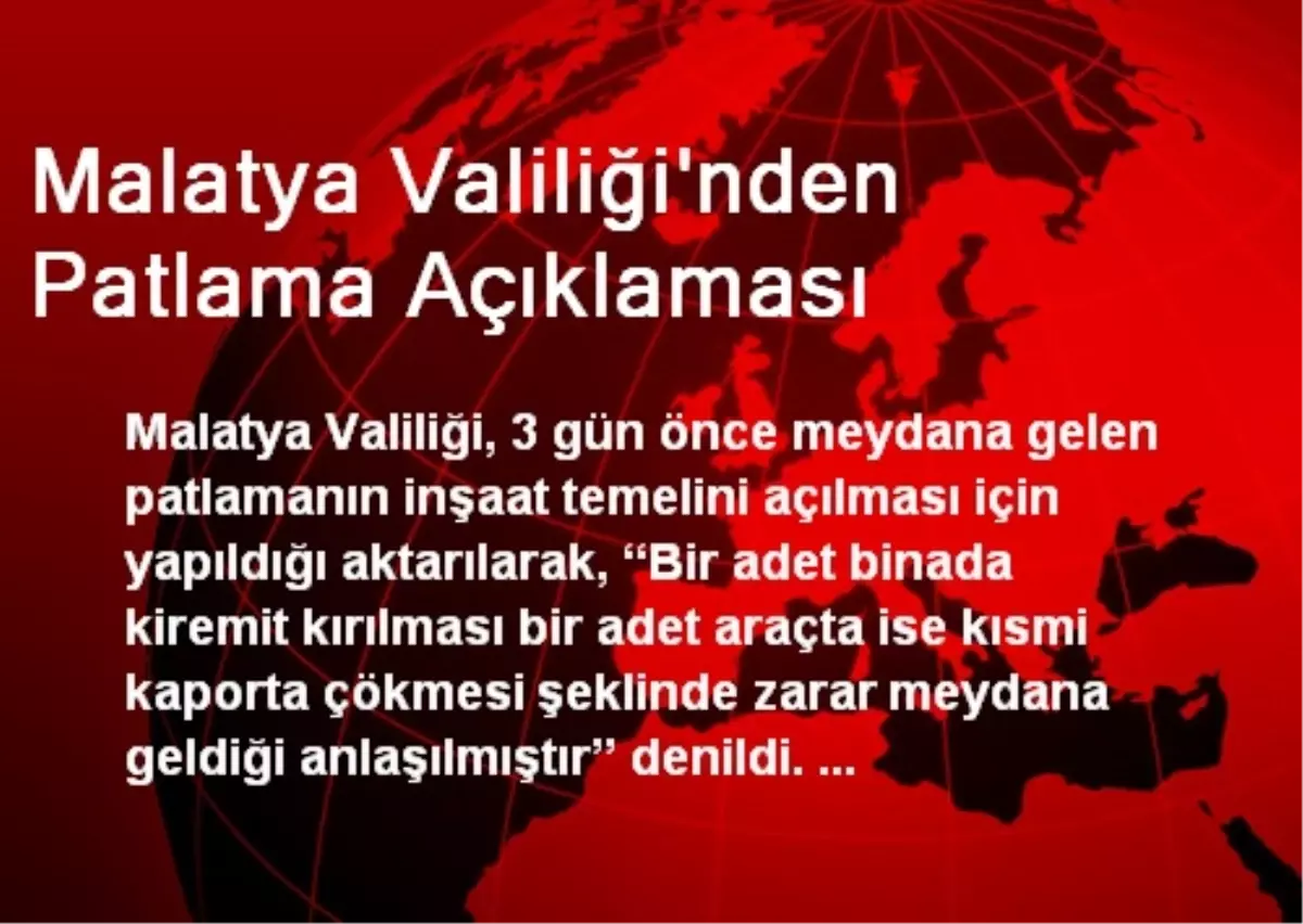 Malatya Valiliği\'nden Patlama Açıklaması