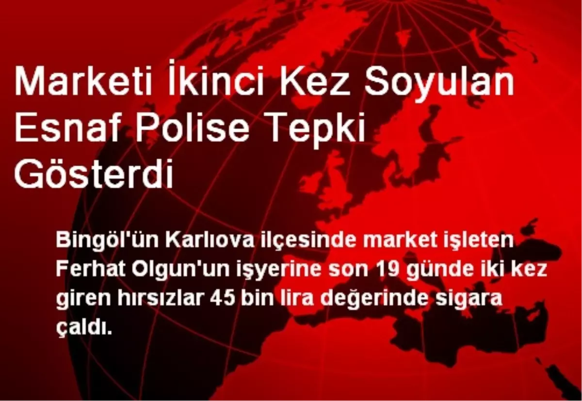 Bingöl\'de Marketi Soyulan Esnaf Polise Tepki Gösterdi