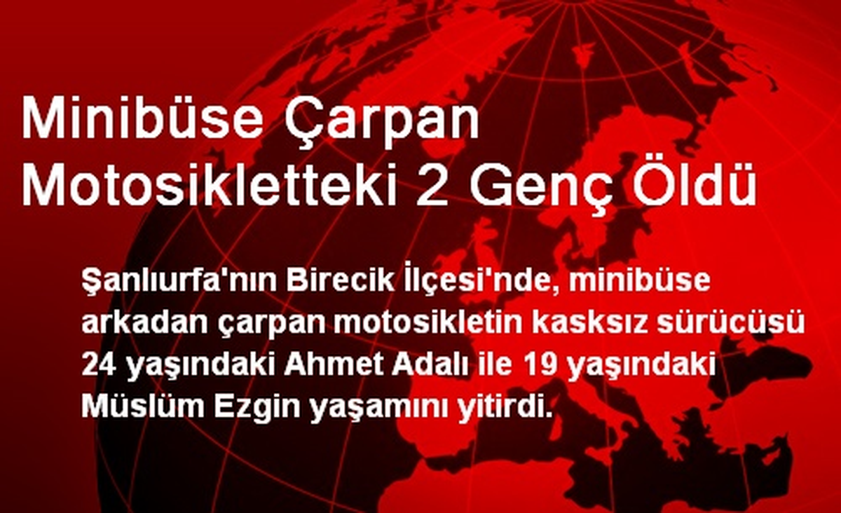 Minibüse Çarpan Motosikletteki 2 Genç Öldü