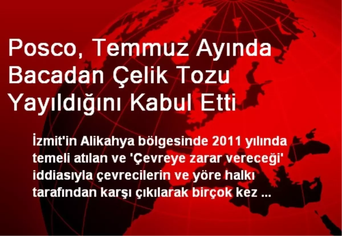 Posco, Temmuz Ayında Bacadan Çelik Tozu Yayıldığını Kabul Etti