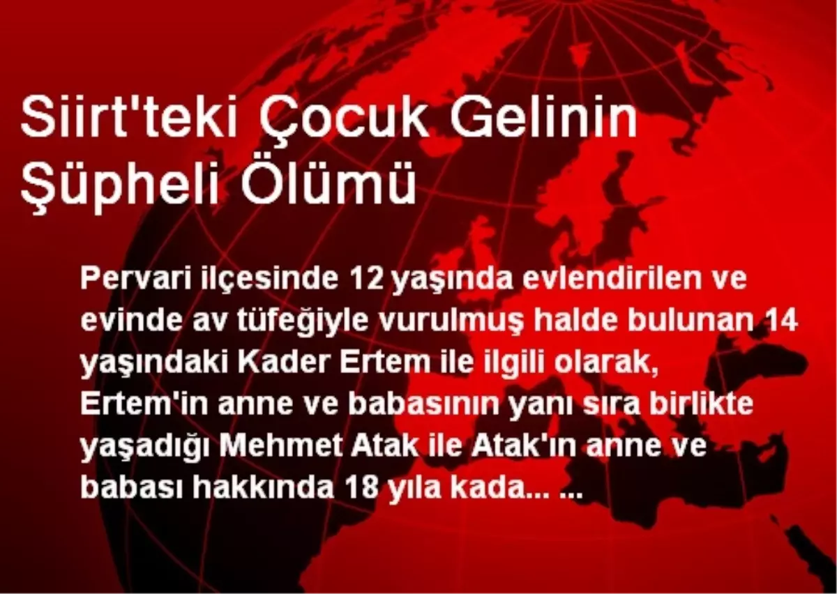 Siirt\'teki Çocuk Gelinin Şüpheli Ölümü