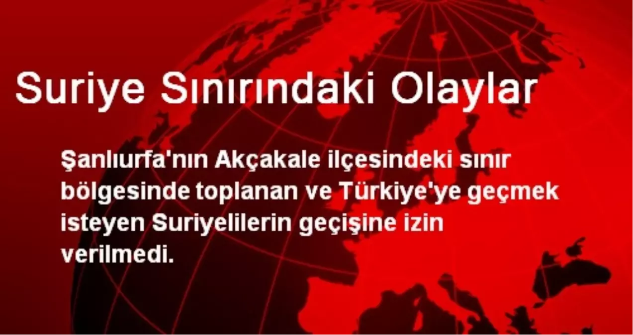 Suriye Sınırındaki Olaylar