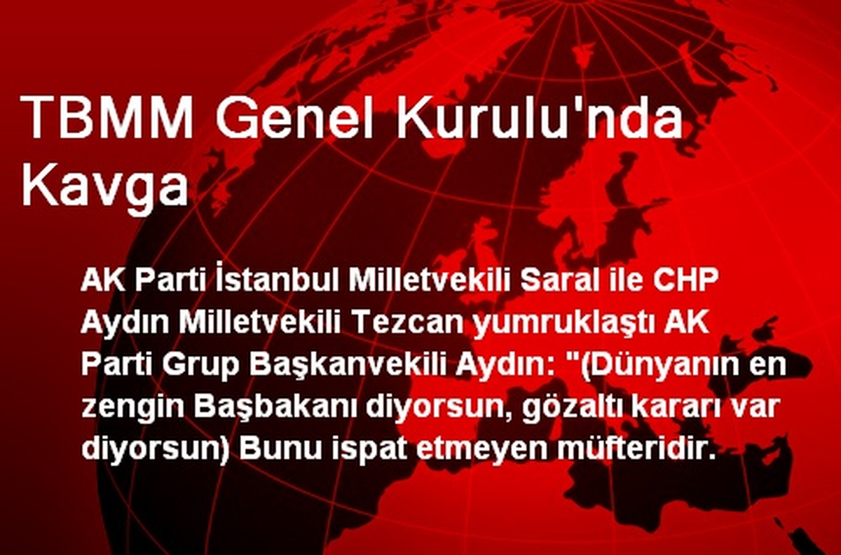 TBMM Genel Kurulu\'nda Kavga
