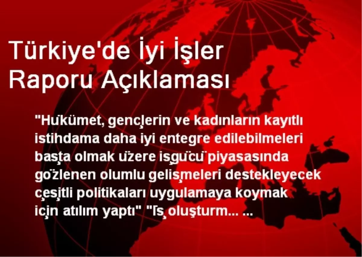 Türkiye\'de İyi İşler Raporu Açıklaması