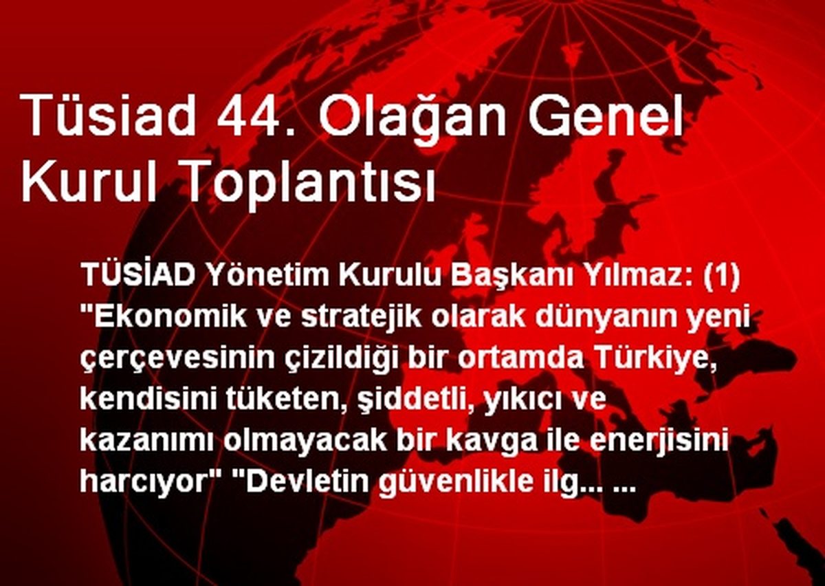 Tüsiad 44. Olağan Genel Kurul Toplantısı