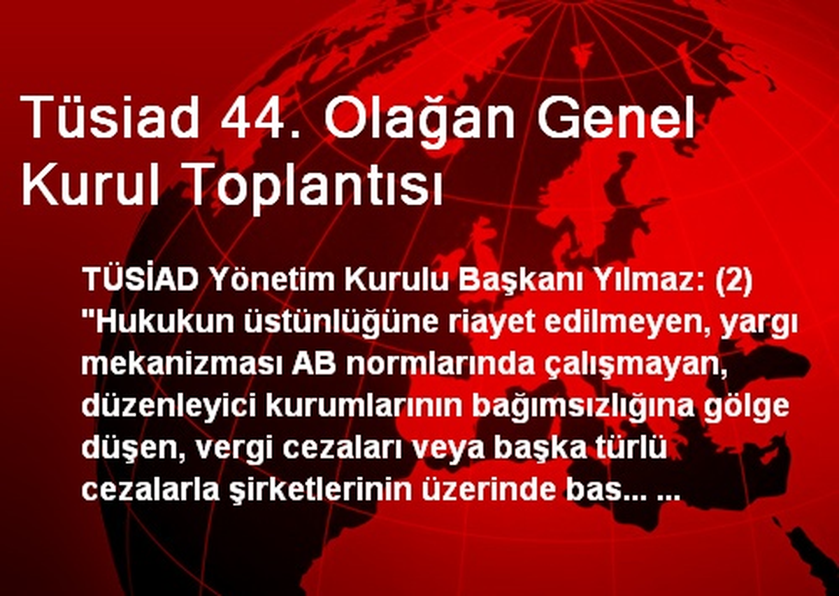 Tüsiad 44. Olağan Genel Kurul Toplantısı