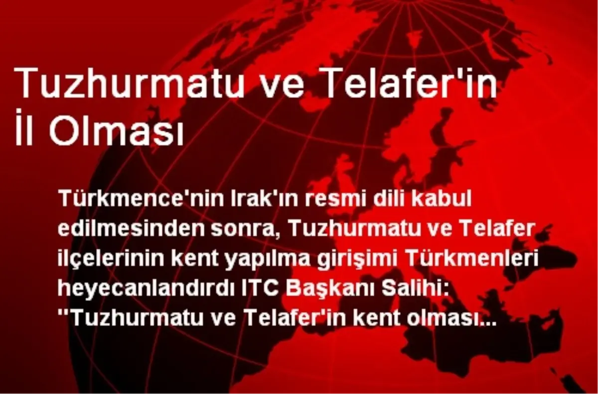 Tuzhurmatu ve Telafer\'in İl Olması