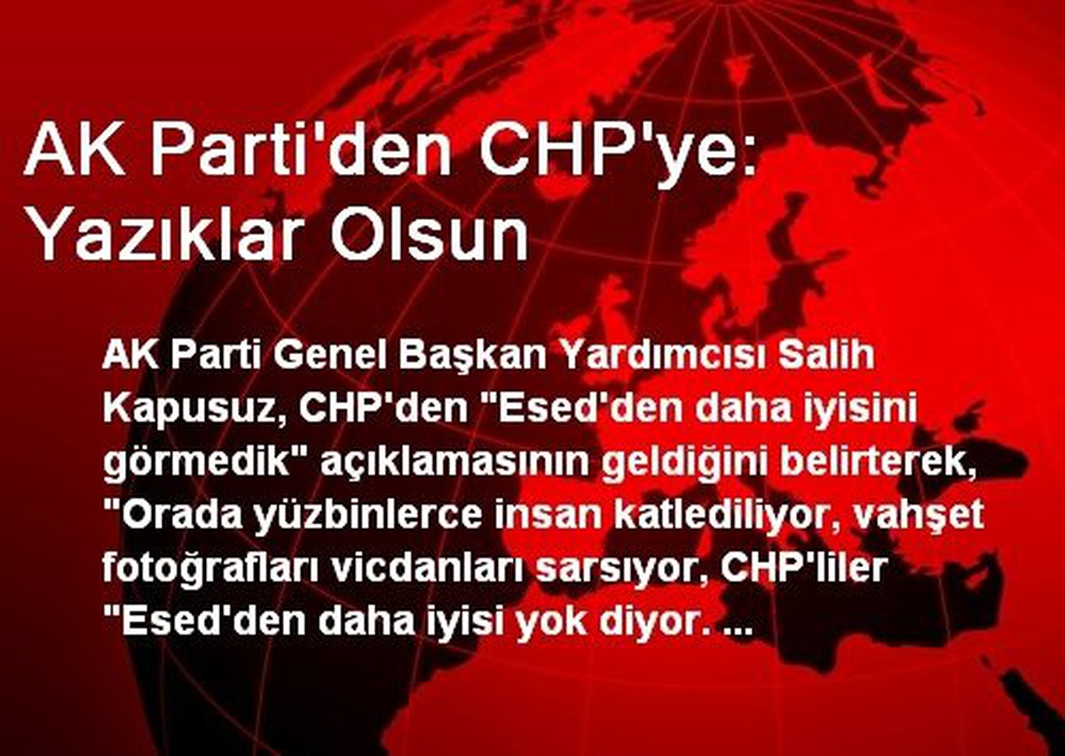 AK Parti\'den CHP\'ye: Yazıklar Olsun