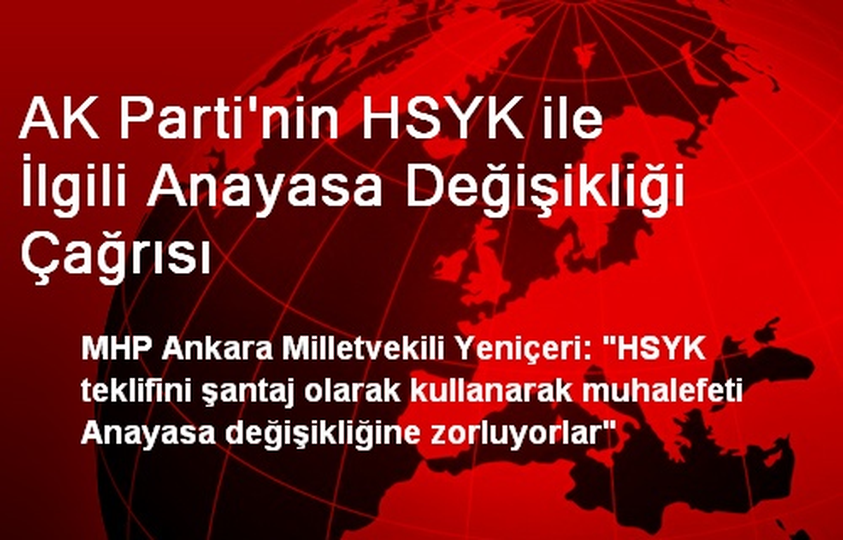 AK Parti\'nin HSYK ile İlgili Anayasa Değişikliği Çağrısı