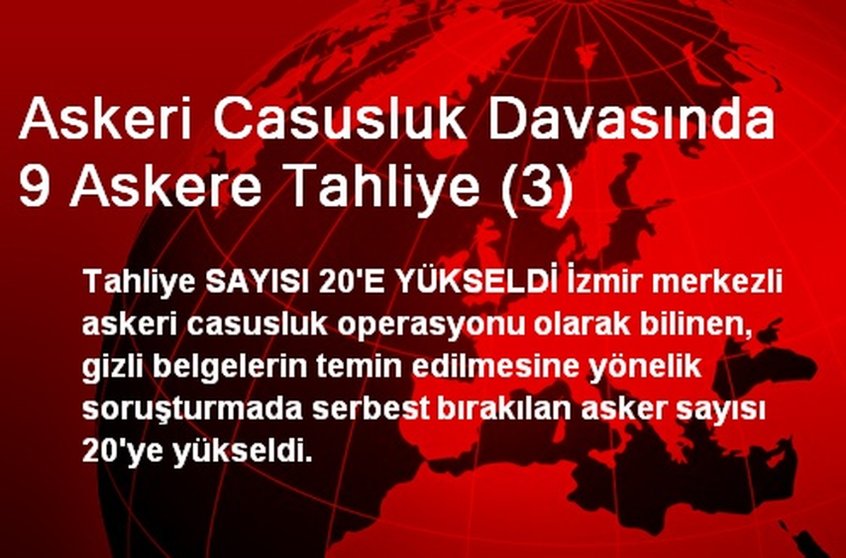 Askeri Casusluk Davasında 9 Askere Tahliye (3)