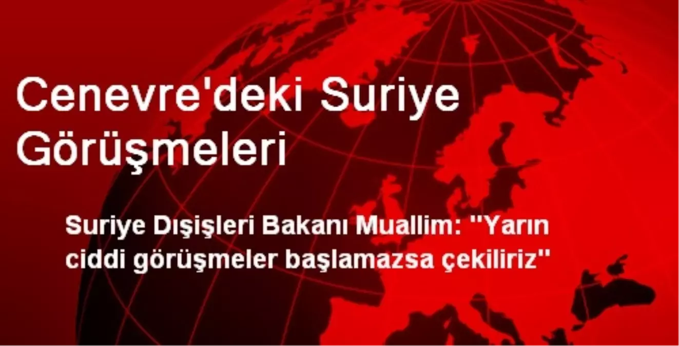 Cenevre\'deki Suriye Görüşmeleri