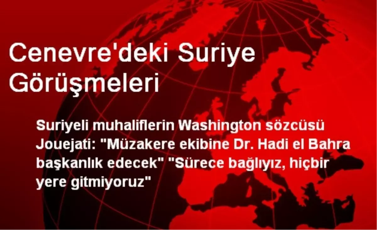 Cenevre\'deki Suriye Görüşmeleri