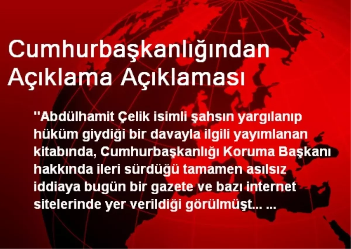 Cumhurbaşkanlığından Açıklama Açıklaması