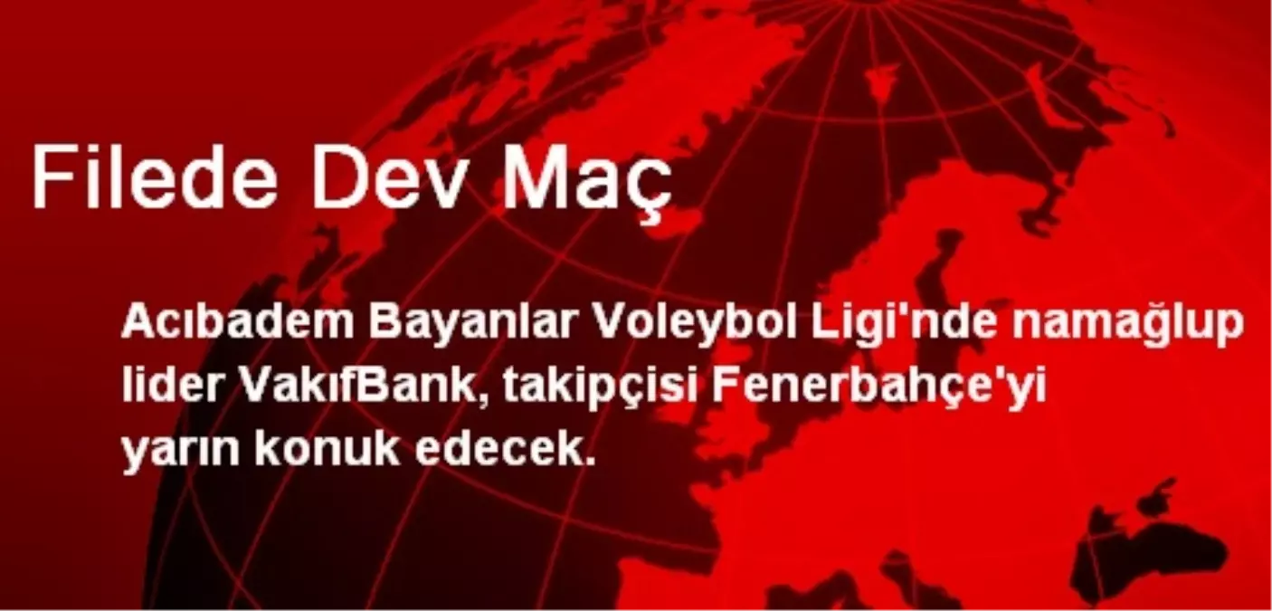 Filede Dev Maç