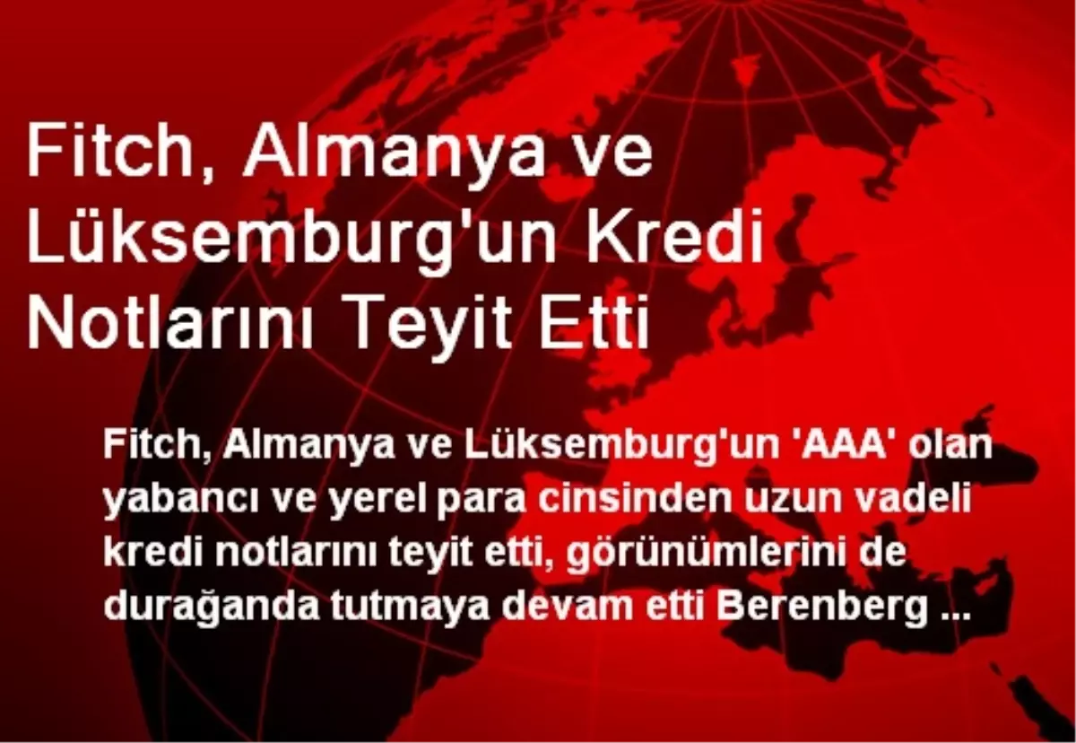 Fitch, Almanya ve Lüksemburg\'un Kredi Notlarını Teyit Etti