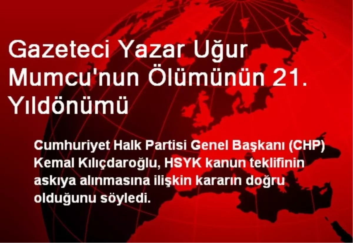 Gazeteci Yazar Uğur Mumcu\'nun Ölümünün 21. Yıldönümü