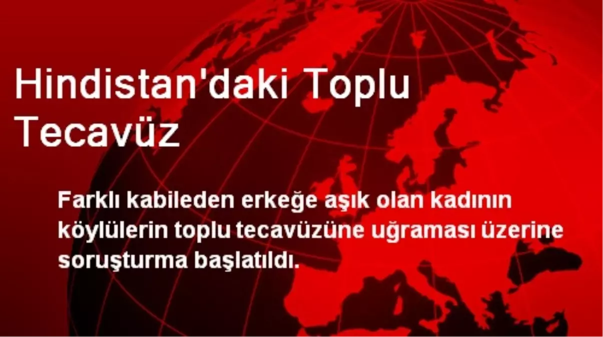 Hindistan\'daki Toplu Tecavüz