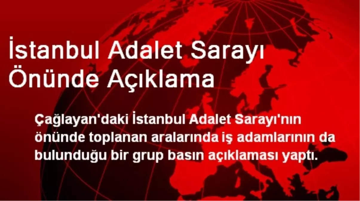 İstanbul Adalet Sarayı Önünde Açıklama