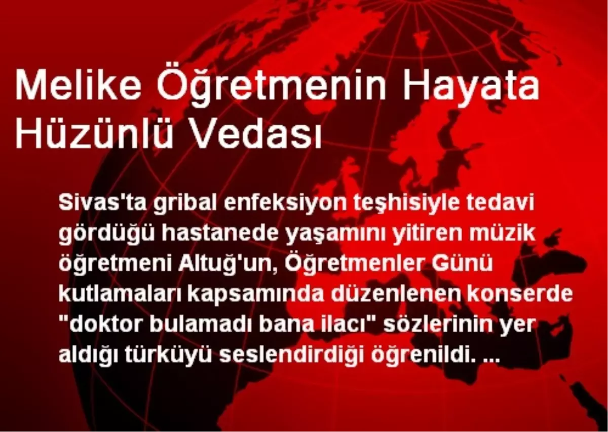 Melike Öğretmenin Hayata Hüzünlü Vedası