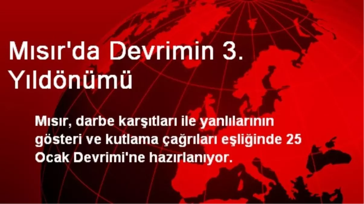 Mısır\'da Devrimin 3. Yıldönümü