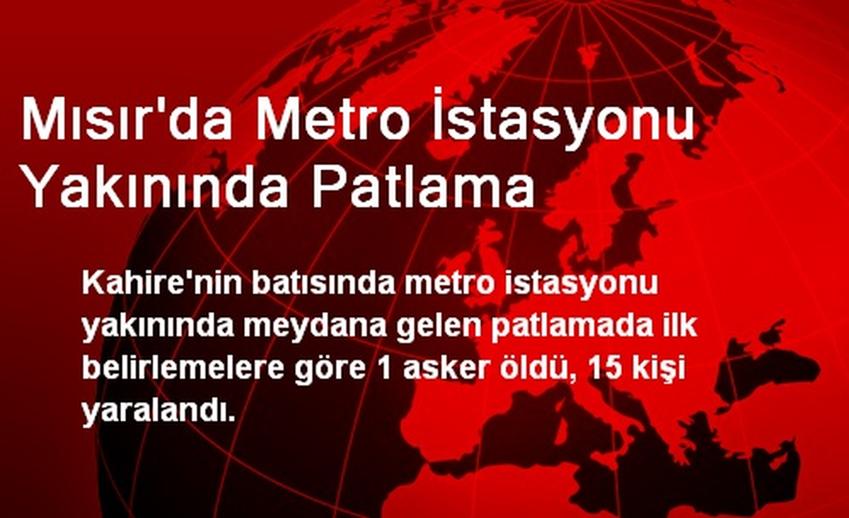 Mısır\'da Metro İstasyonu Yakınında Patlama