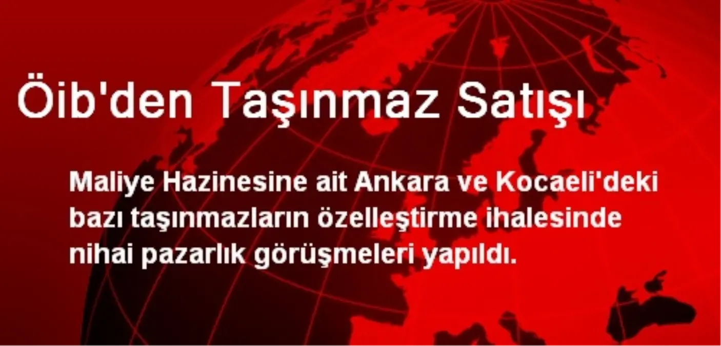 Öib\'den Taşınmaz Satışı