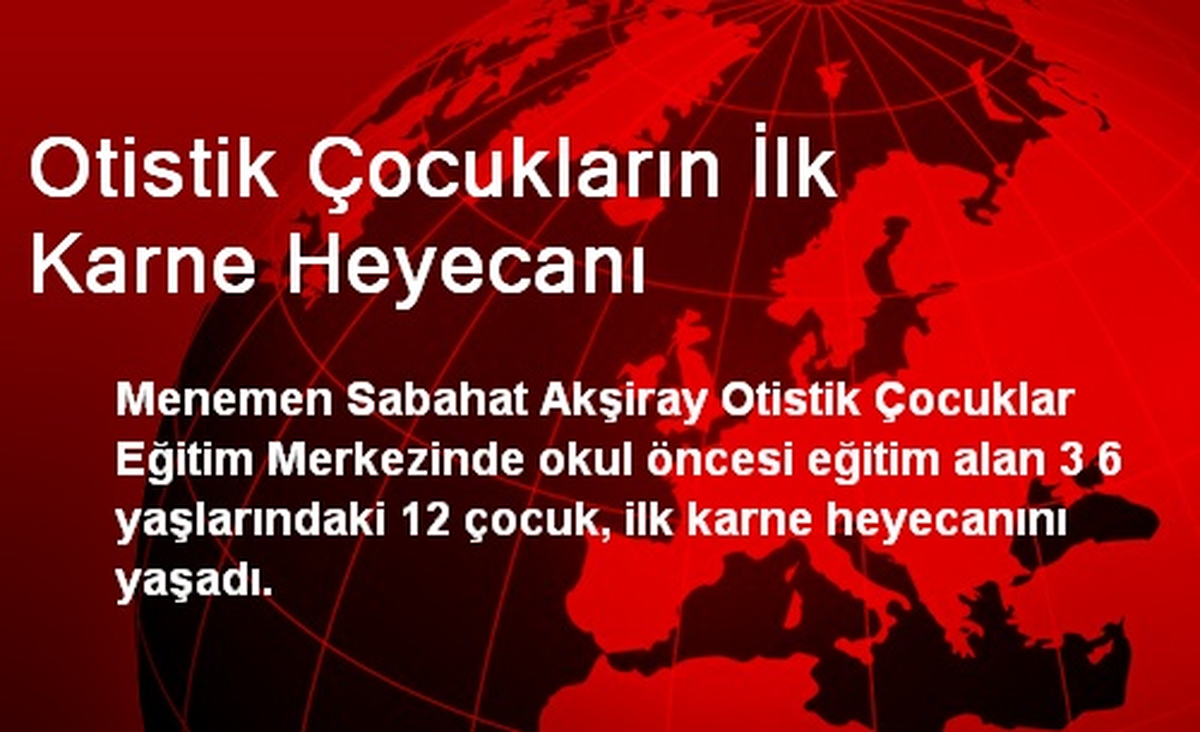 Otistik Çocukların İlk Karne Heyecanı