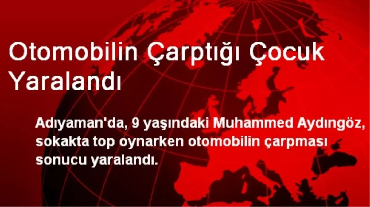 Otomobilin Çarptığı Çocuk Yaralandı