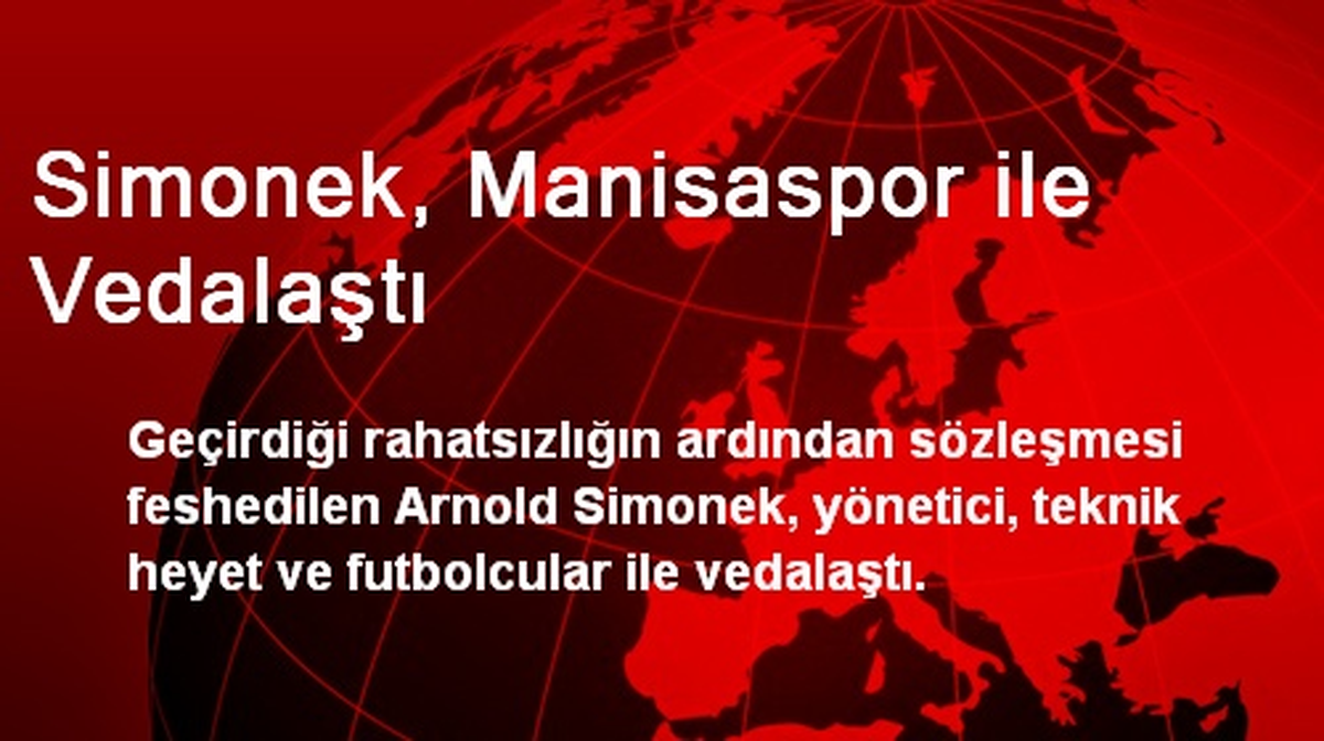 Simonek, Manisaspor İle Vedalaştı