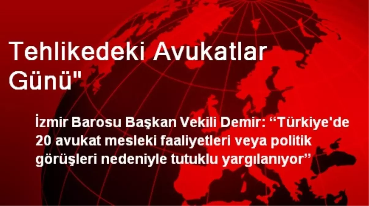 Tehlikedeki Avukatlar Günü"