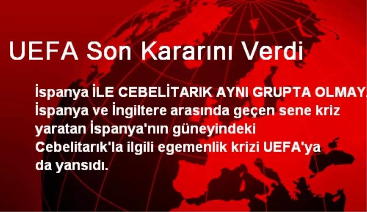 UEFA Son Kararını Verdi