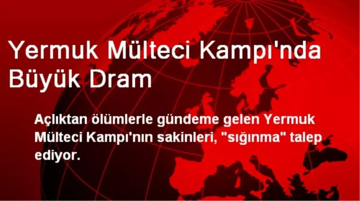 Yermuk Mülteci Kampı\'nda Büyük Dram