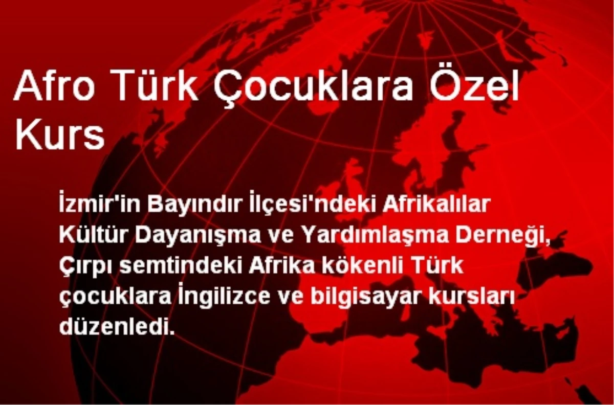 Afro Türk Çocuklara Özel Kurs