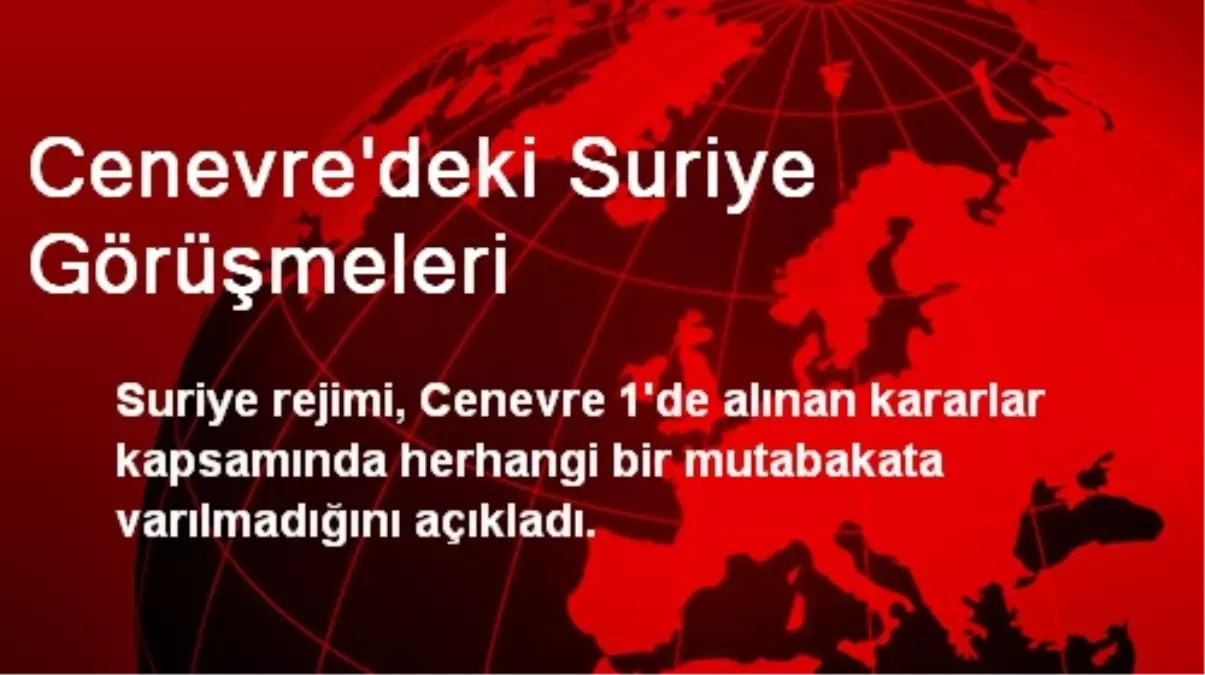 Cenevre\'deki Suriye Görüşmeleri