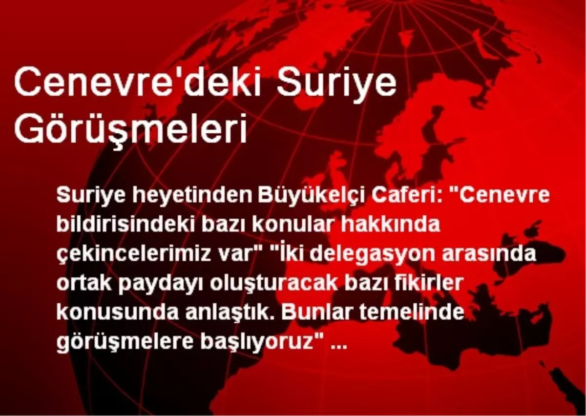 Cenevre\'deki Suriye Görüşmeleri