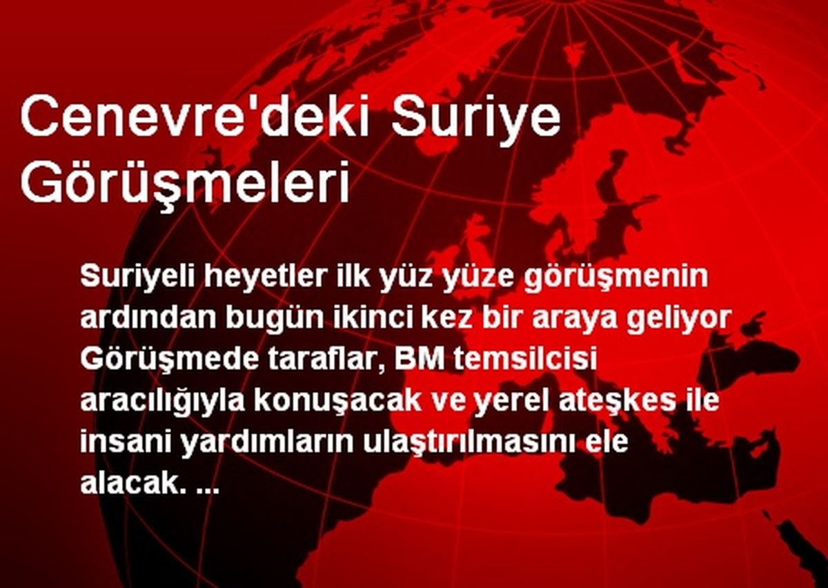 Cenevre\'deki Suriye Görüşmeleri