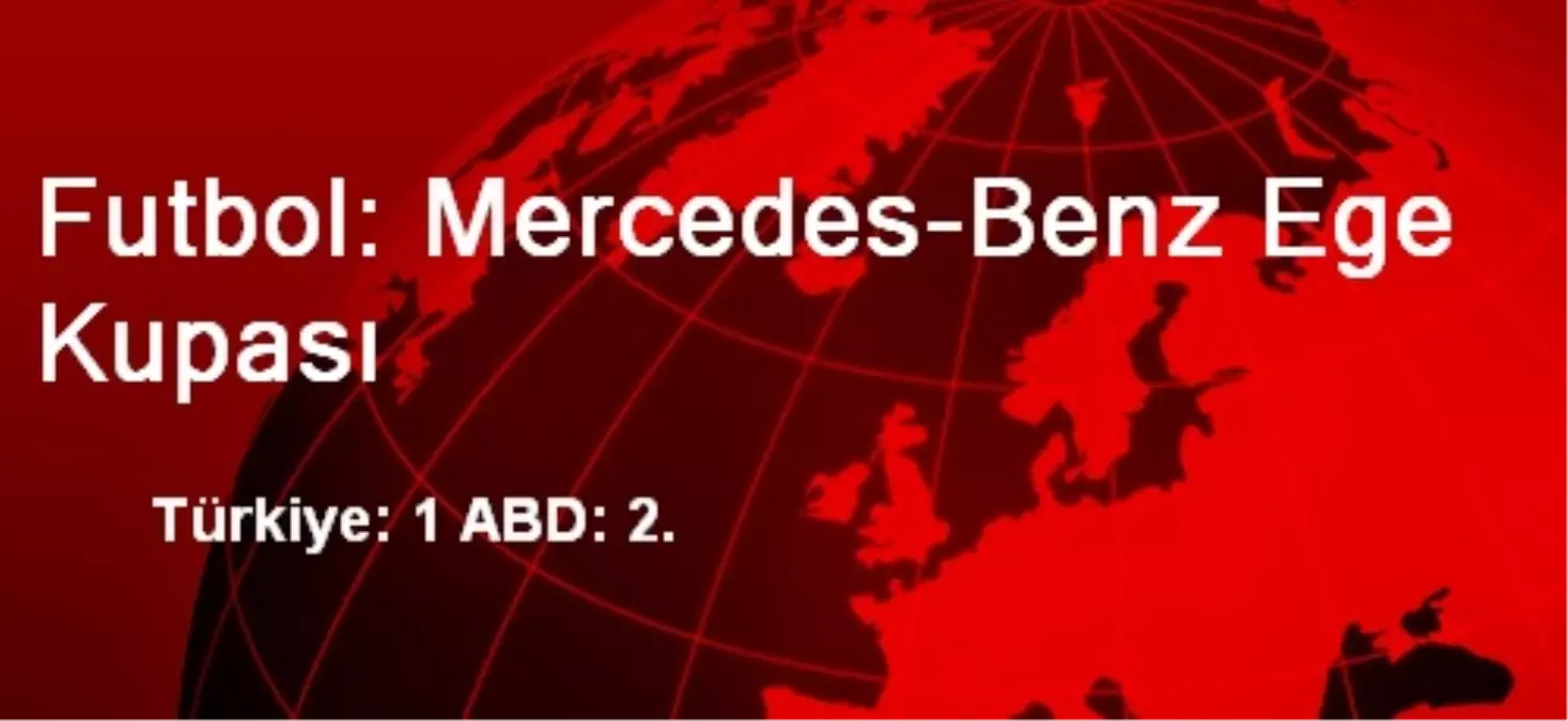 Futbol: Mercedes-Benz Ege Kupası