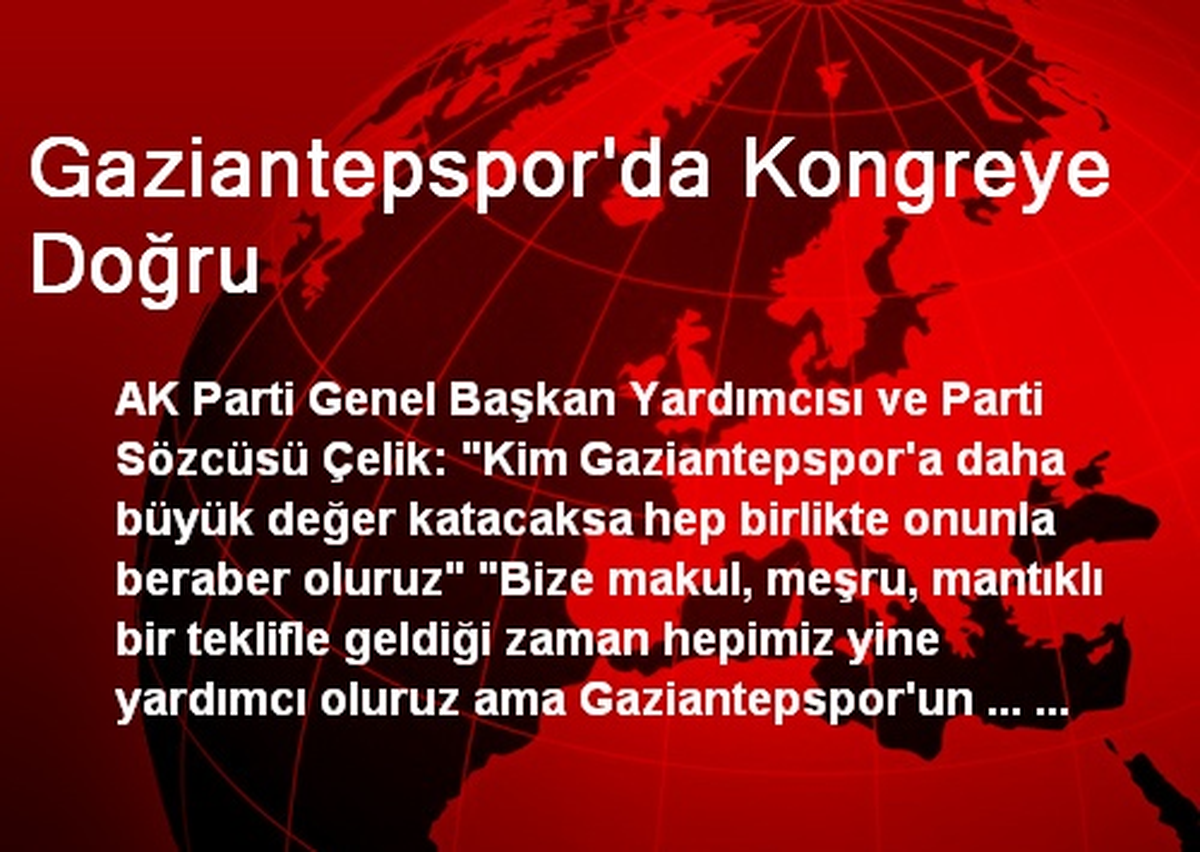 Gaziantepspor\'da Kongreye Doğru