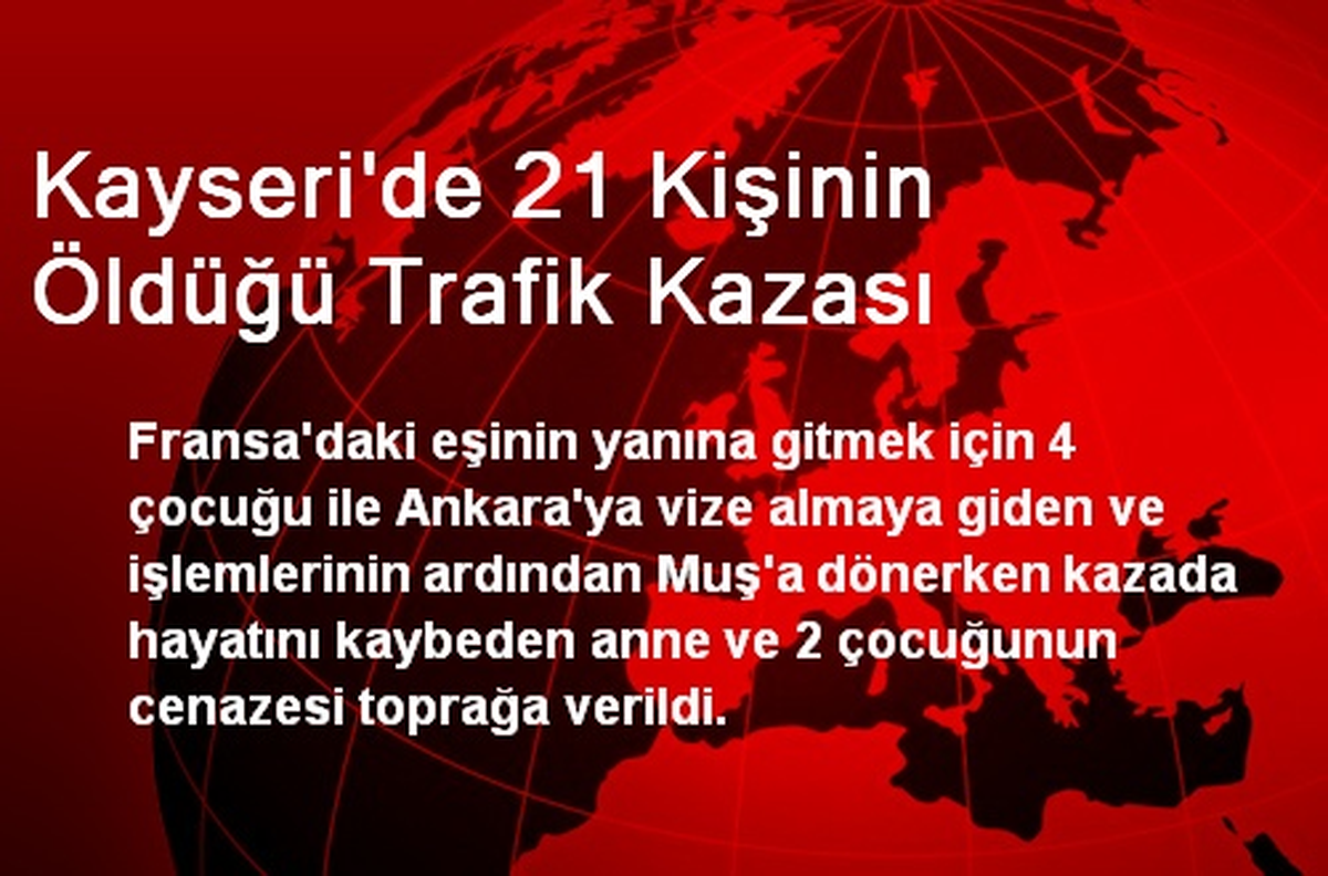 Kayseri\'de 21 Kişinin Öldüğü Trafik Kazası